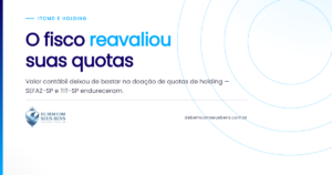 O fisco *reavaliou* suas quotas